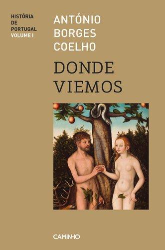 Donde Viemos História de Portugal - Vol. I (Portuguese Edition) [Paperback] António Borges Coelho