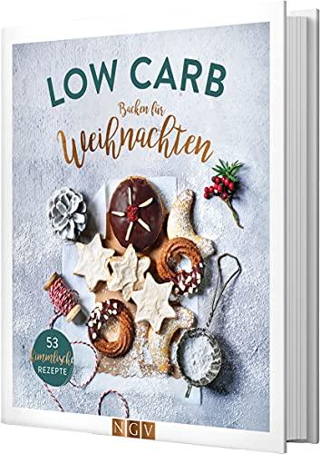 Low Carb Backen für Weihnachten: 53 himmlische Rezepte