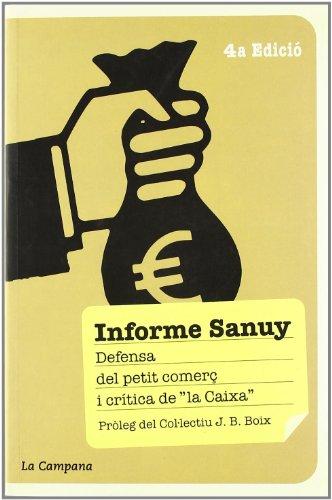 Informe Sanuy : defensa del petit comerç i crítica de "La Caixa"