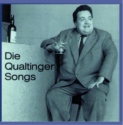 Die Qualtinger - Songs