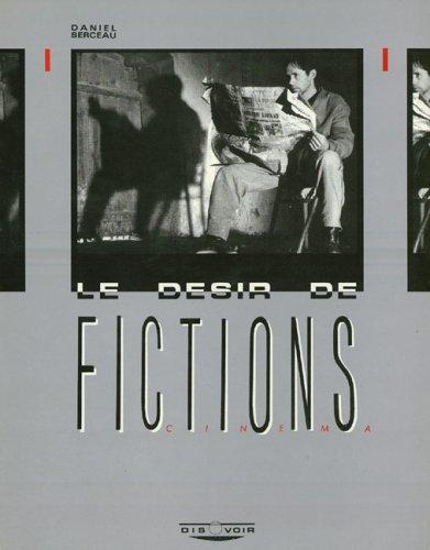 Le Désir de fictions