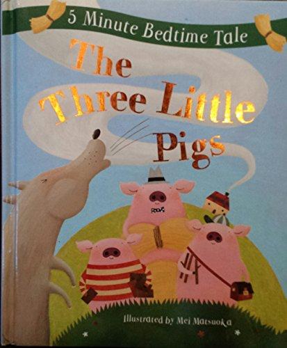 Three Little Pigs (5 Minute Bedtime Tale)