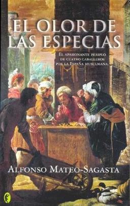 El Olor de Las Especias (Byblos Narrativa Historica)