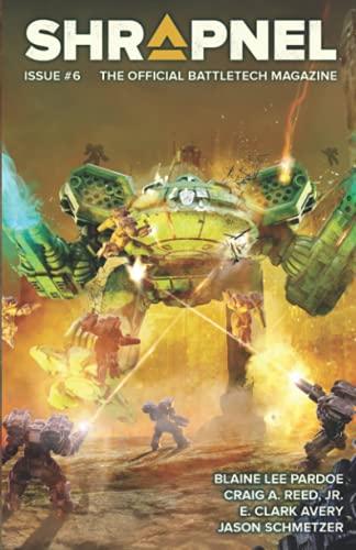 BattleTech: Shrapnel, Issue #6 (The Official BattleTech Magazine)