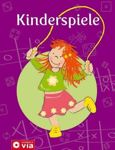 Kinderspiele: Über 120 Spielideen