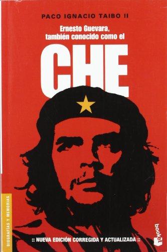 Ernesto Guevara, tambien conocido como el Che (Divulgación, Band 3)