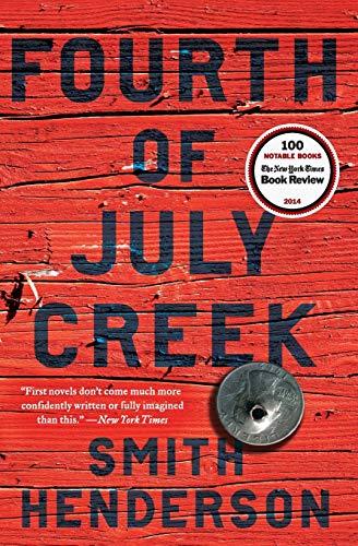 Fourth of July Creek: A Novel