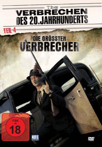 Verbrechen des 20. Jahrhunderts - Teil 4: Die größten Verbrecher