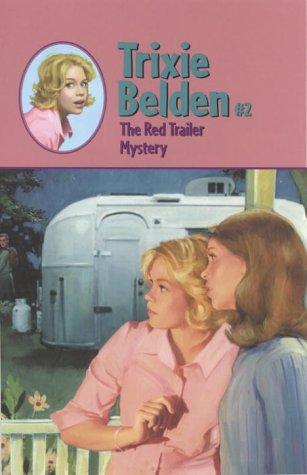 The Red Trailer Mystery (Trixie Belden)