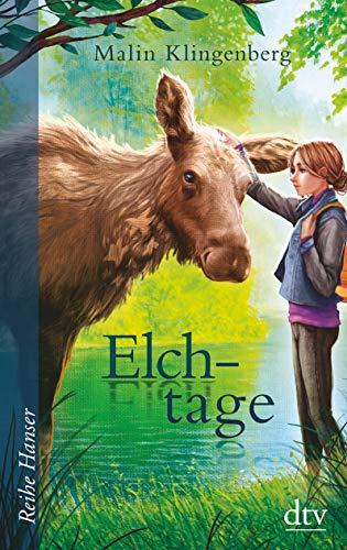 Elchtage: Roman (Reihe Hanser)