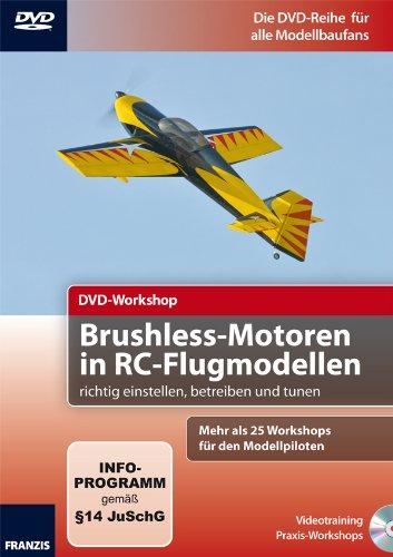 DVD-Workshop: Brushless Motoren in RC-Flugmodellen richtig einstellen, betreiben und tunen, 1 DVD