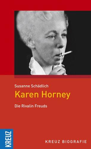 Karen Horney. Die Rivalin Freuds