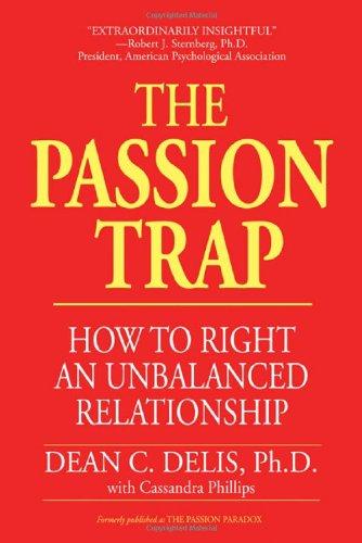 The Passion Trap: How to Right an Unbalanced Relationship: Where Is Your Relationship Going?