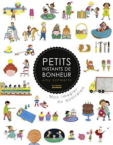 Petits instants de bonheur : mon imagier du quotidien