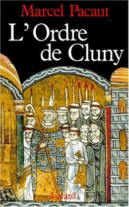 L'Ordre de Cluny : 909-1789