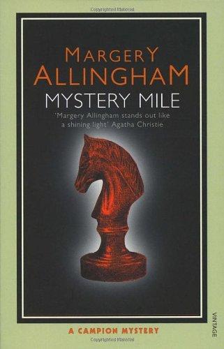 Mystery Mile (Campion Mystery)