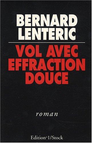 Vol avec effraction douce