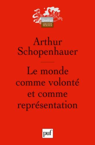 Le monde comme volonté et comme représentation