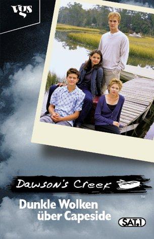 Dawson's Creek, Dunkle Wolken über Capeside