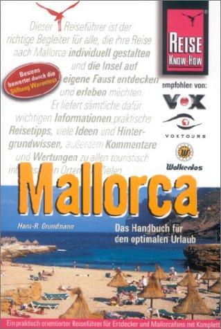 Mallorca. Das Handbuch für den optimalen Urlaub