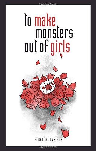 To Make Monsters Out of Girls