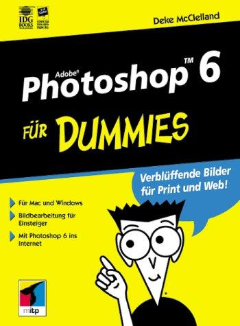 Adobe Photoshop 6 für Dummies