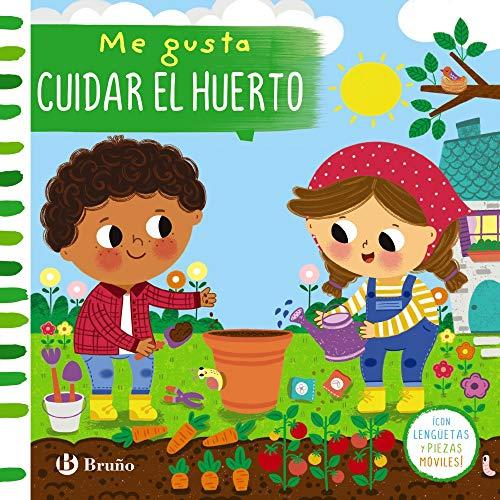 Me gusta cuidar el huerto (Castellano - A PARTIR DE 0 AÑOS - PROYECTO DE 0 A 3 AÑOS - Libros manipulativos)