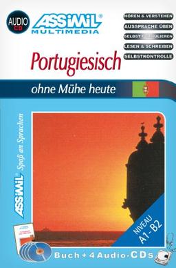 ASSiMiL Selbstlernkurs für Deutsche: Portugiesisch ohne Mühe heute. Multimedia-Classic. Lehrbuch, (inkl. 4 Audio-CDs)