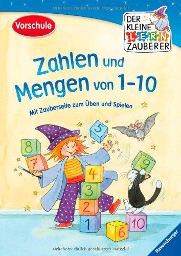 Der kleine Lernzauberer: Zahlen und Mengen von 1 bis 10: Mit Zauberseite zum Üben und Spielen