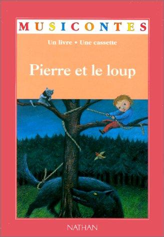 Pierre et le loup : conte musical de Sergueï Prokofiev