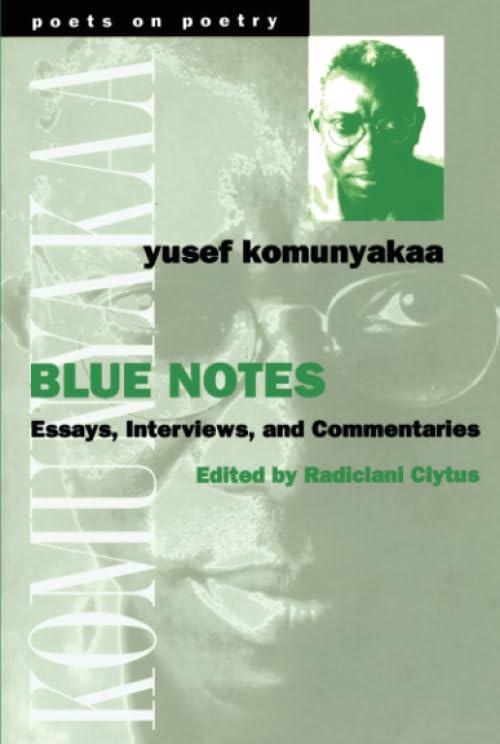 Blue Notes: Essays, Interviews, and Commentaries (Poets on Poetry)