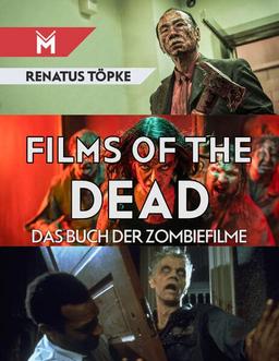 Films of the Dead: Das Buch der Zombiefilme