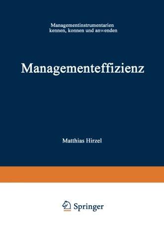 Managementeffizienz: "Managementinstrumentarium Kennen, Können Und Anwenden"