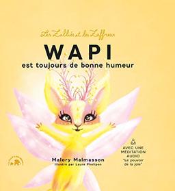 Les Zalliés et les Zaffreux. Vol. 1. Wapi est toujours de bonne humeur