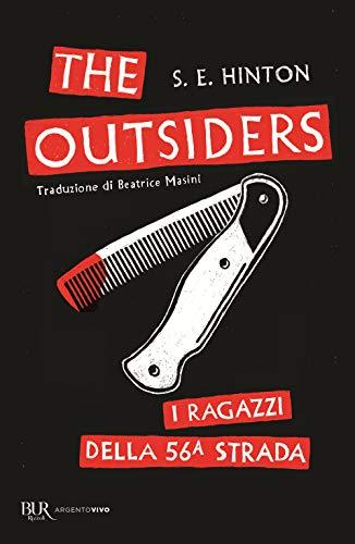 Hinton S. E. - The Outsiders. I Ragazzi Della 56a Strada (1 BOOKS)