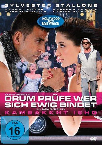 Kambakkht Ishq - Drum prüfe wer sich ewig bindet