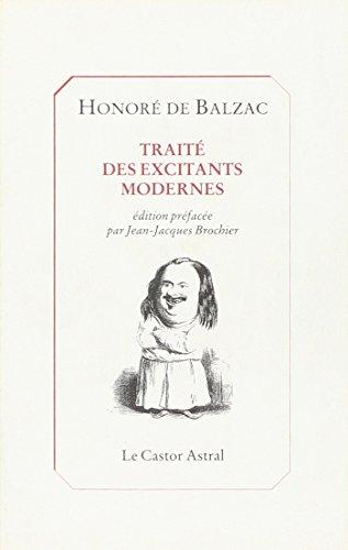 Traité des excitants modernes. Physiologie de la toilette et physiologie gastronomique