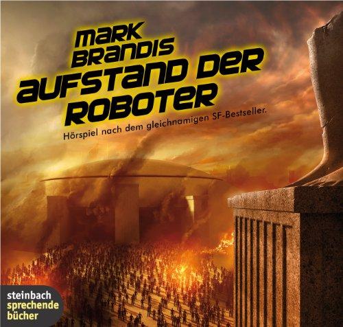 Mark Brandis - Aufstand der Roboter. Hörspiel.