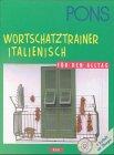 PONS Wortschatztrainer . . . für den Alltag, je 1 CD-Audio m. Beiheft, Italienisch