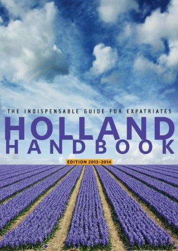 The Holland handbook  / druk 1: The indispensable Guide for Expatriates