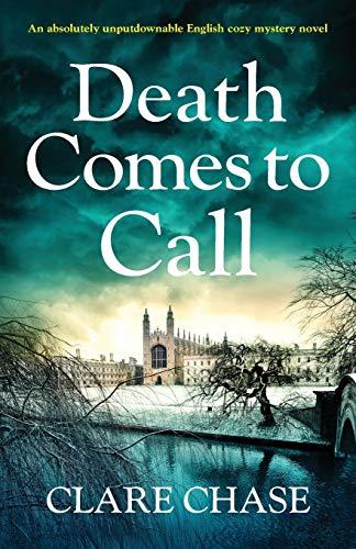 Death Comes to Call: An absolutely unputdownable English cozy mystery novel (A Tara Thorpe Mystery, Band 3)