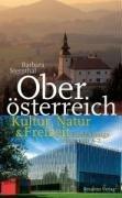 Oberösterreich.  Kultur, Natur & Freizeit: Entdeckungsreisen von A-Z