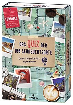 moses. Fernweh – Das Quiz der 100 Sehnsuchtsorte, Deine Weltreise fürs Wohnzimmer, Ein Quiz Spiel für Erwachsene