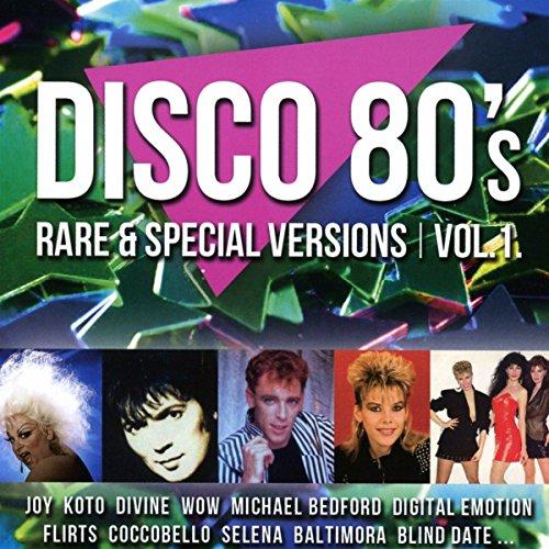 Disco 80s Rare & Special Versions, Vol. 1