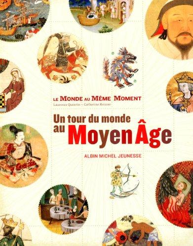 Un tour du monde au Moyen Age