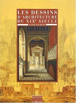 Les dessins d'architecture du XIXe siècle