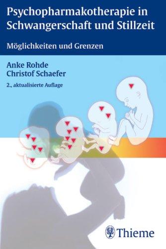 Psychopharmakotherapie in Schwangerschaft und Stillzeit. Möglichkeiten und Grenzen