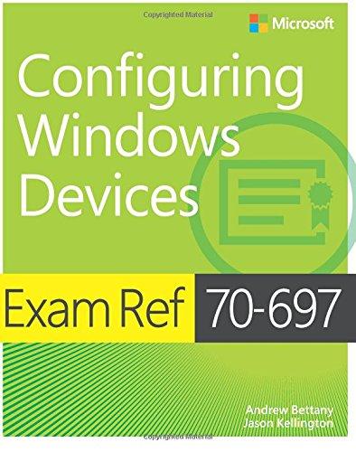 Exam Ref 70-697 Configuring Windows Devices