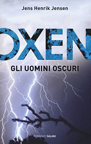 Gli uomini oscuri. Oxen