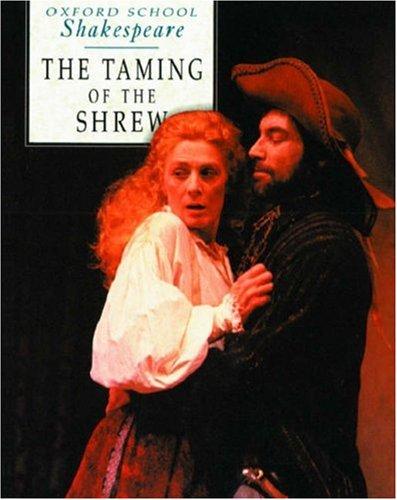 Taming of the Shrew (Oxford School Shakespeare Series)